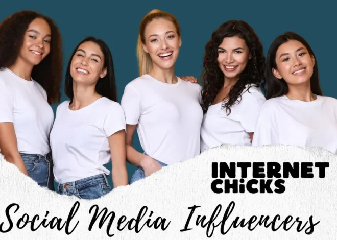 Exploring the World of Internet Chicks