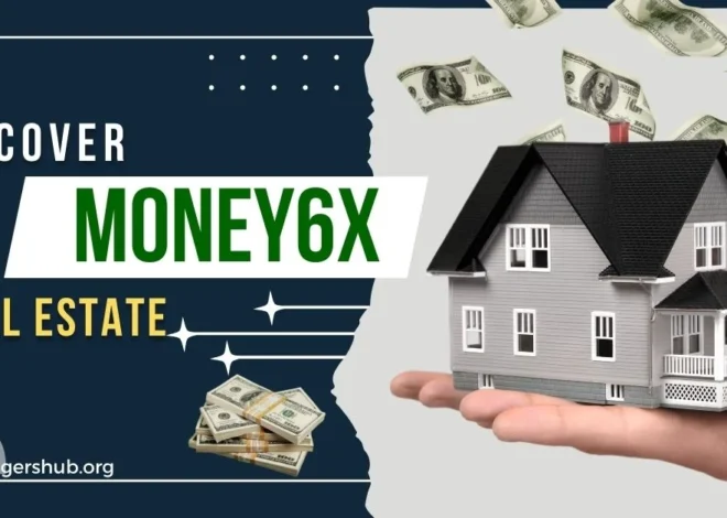 Money6x Real Estate: A Complete Guide to Real Estate Investment Success