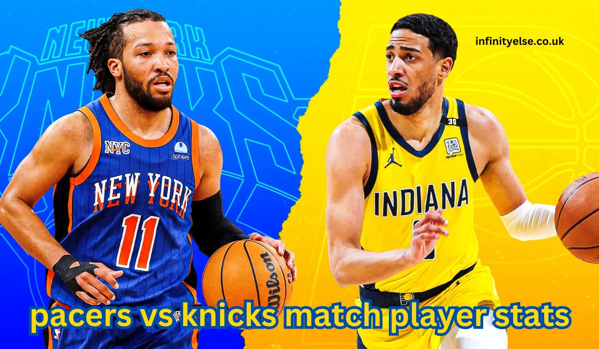 Pacers vs Knicks Match Player Stats: A Detailed Analysis