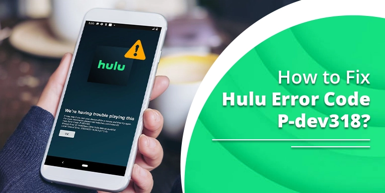 Understanding and Fixing Hulu Error Code P-DEV340